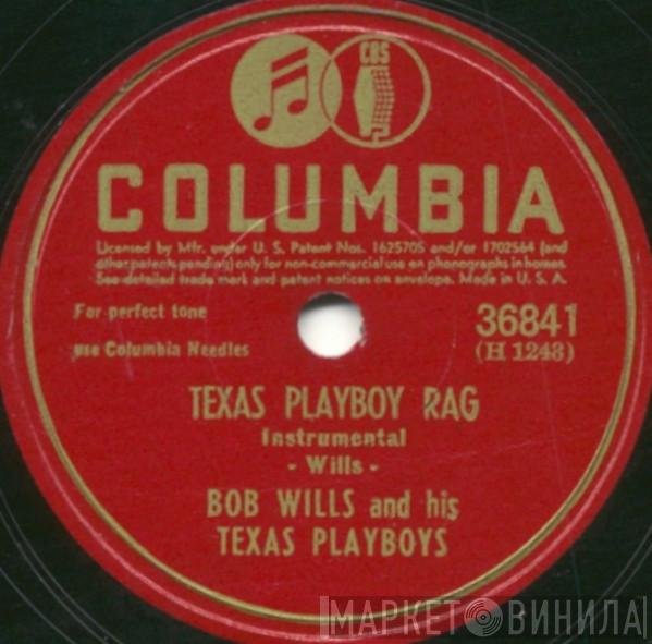  Bob Wills & His Texas Playboys  - Texas Playboy Rag / Silver Dew On The Blue Grass Tonight