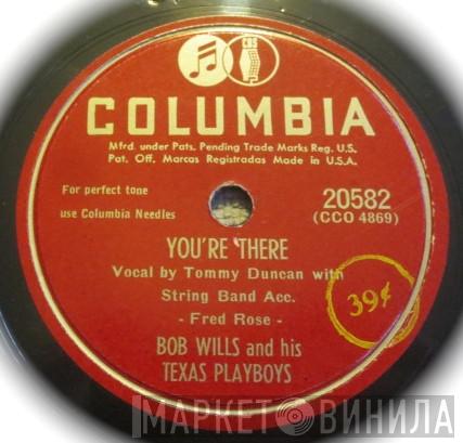  Bob Wills & His Texas Playboys  - You're There / Misery