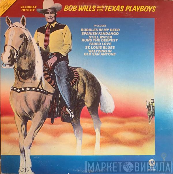 Bob Wills & His Texas Playboys  - 24 Great Hits By Bob Wills And His Texas Playboys