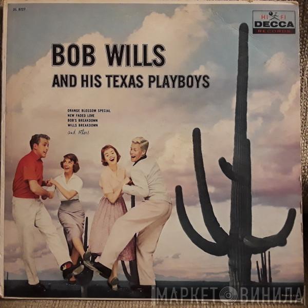  Bob Wills & His Texas Playboys  - Bob Wills And His Texas Playboys