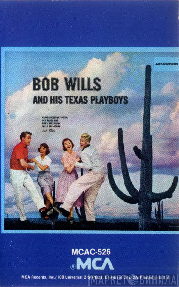  Bob Wills & His Texas Playboys  - Bob Wills And His Texas Playboys
