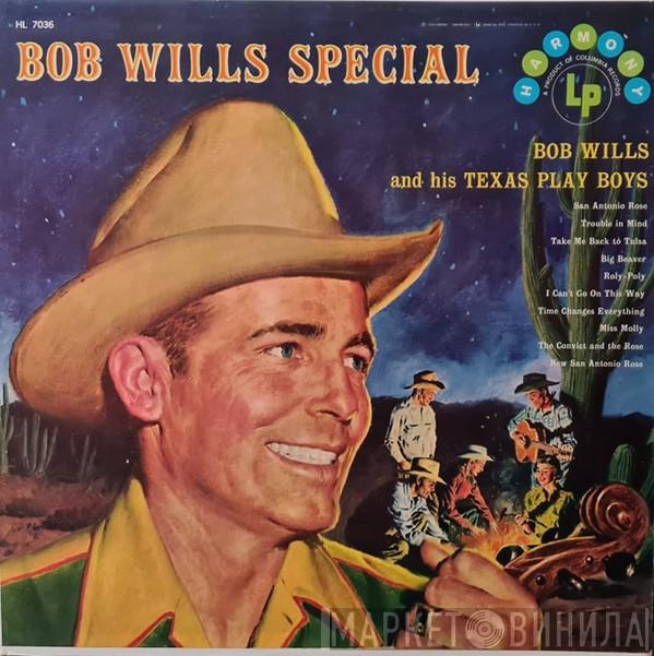 Bob Wills & His Texas Playboys  - Bob Wills Special