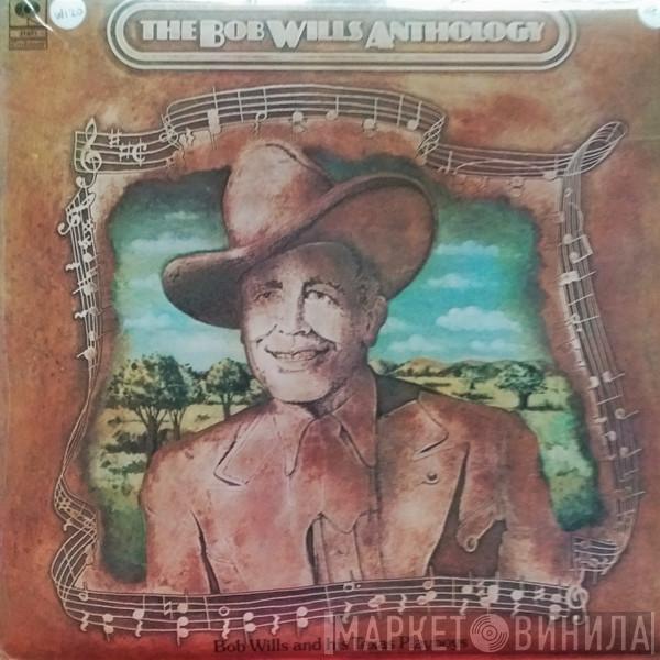Bob Wills & His Texas Playboys - The Bob Wills Anthology