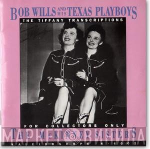  Bob Wills & His Texas Playboys  - The Tiffany Transcriptions - For Collectors Only: The McKinney Sisters