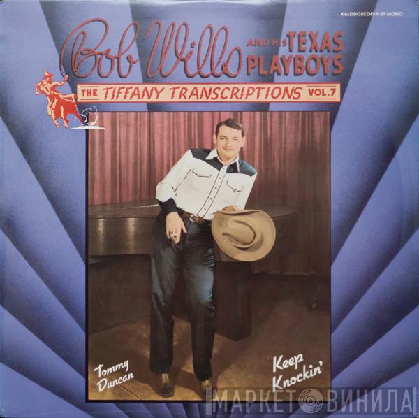  Bob Wills & His Texas Playboys  - The Tiffany Transcriptions Vol. 7: Keep Knockin'