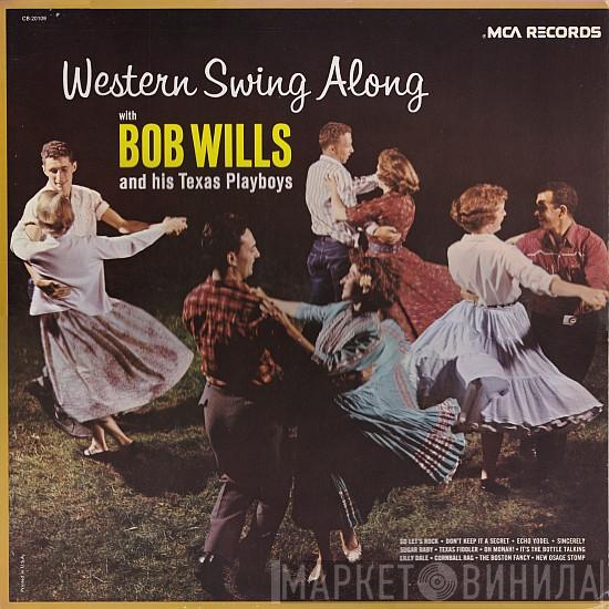  Bob Wills & His Texas Playboys  - Western Swing Along