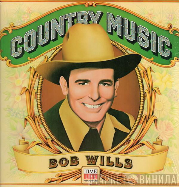 Bob Wills - Country Music