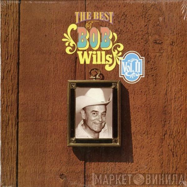 Bob Wills - The Best Of Bob Wills Vol.II