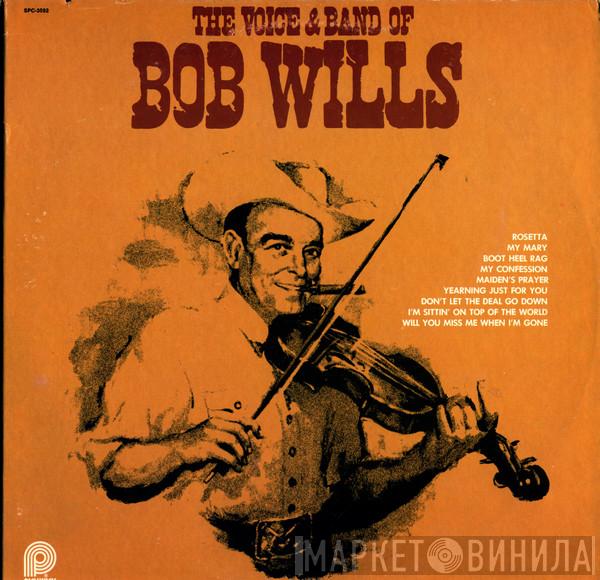 Bob Wills - The Voice & Band Of Bob Wills