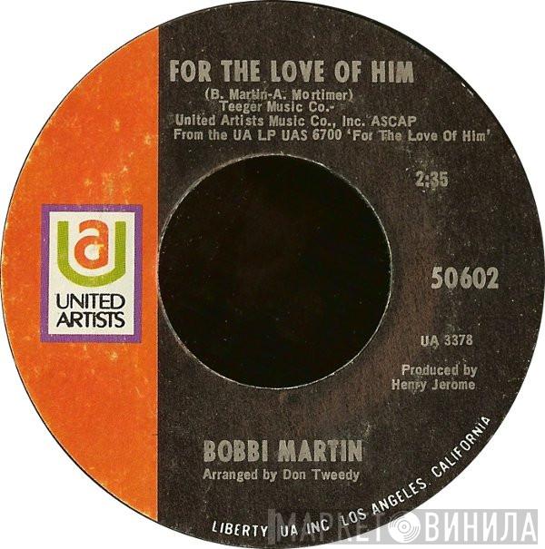 Bobbi Martin - For The Love Of Him / I Think Of You