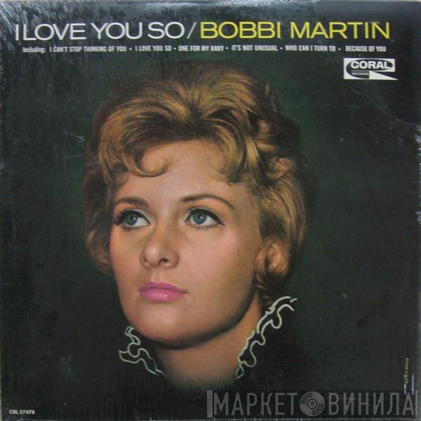 Bobbi Martin - I Love You So