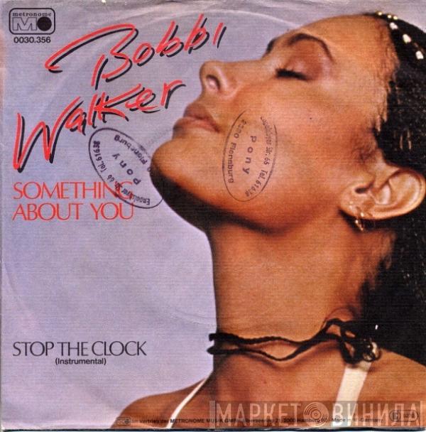 Bobbi Walker - Something About You / Stop The Clock
