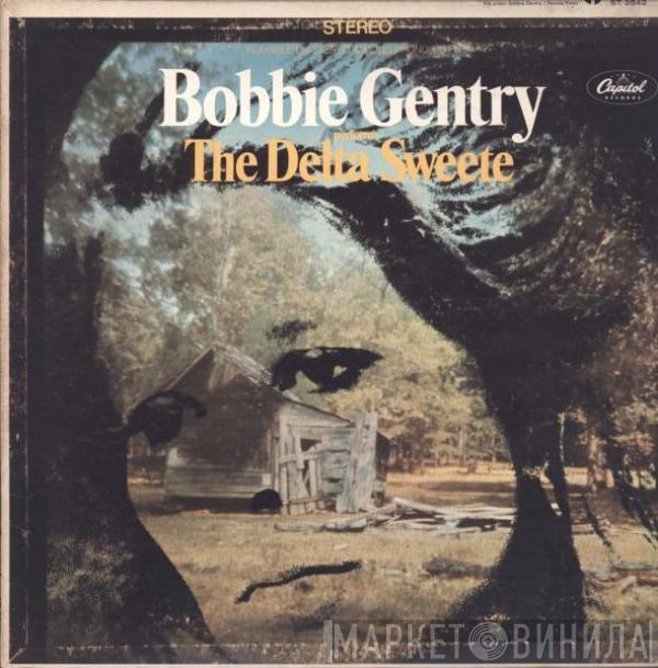  Bobbie Gentry  - The Delta Sweete