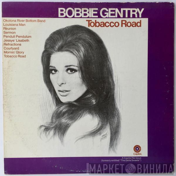  Bobbie Gentry  - Tobacco Road