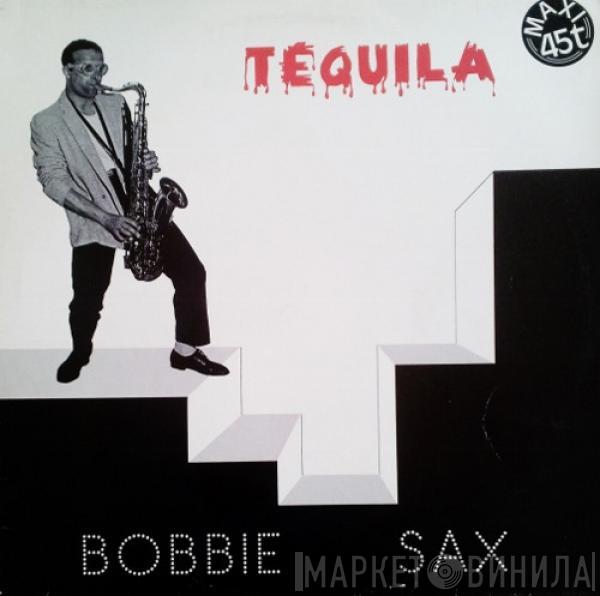 Bobbie Sax - Tequila