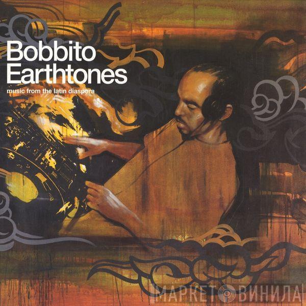 Bobbito - Earthtones