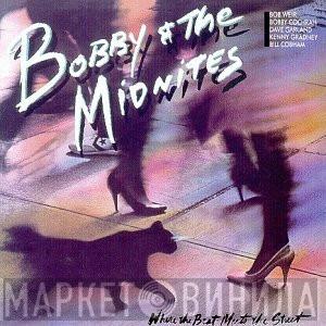 Bobby And The Midnites - Where The Beat Meets The Street