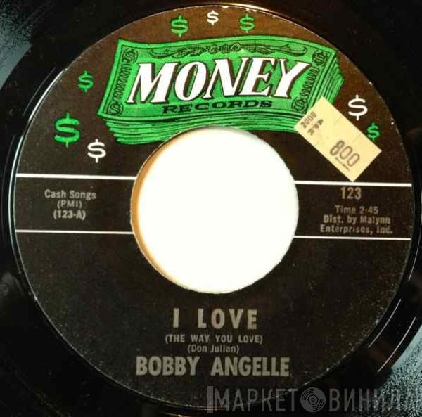 Bobby Angelle - I Love (The Way You Love) / I'm Begging