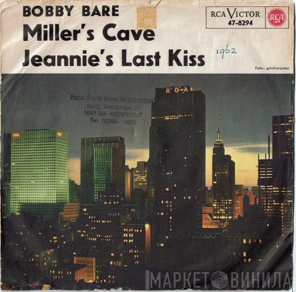 Bobby Bare - Miller's Cave / Jeannie's Last Kiss