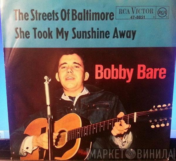 Bobby Bare - The Streets Of Baltimore / She Took My Sunshine Away