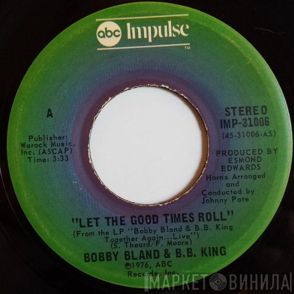 Bobby Bland, B.B. King - Let The Good Times Roll / Strange Things