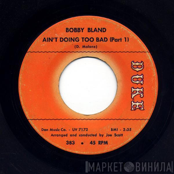 Bobby Bland - Ain't Doing Too Bad