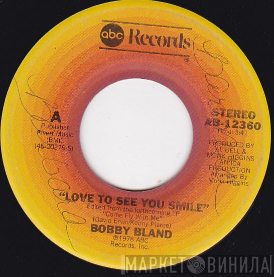 Bobby Bland - Love To See You Smile