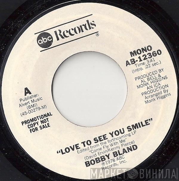 Bobby Bland - Love To See You Smile