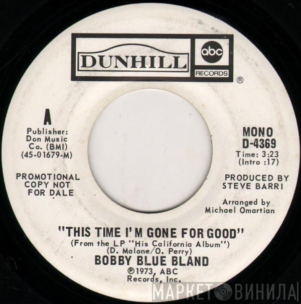 Bobby Bland - This Time I'm Gone For Good