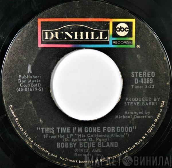 Bobby Bland - This Time I'm Gone For Good