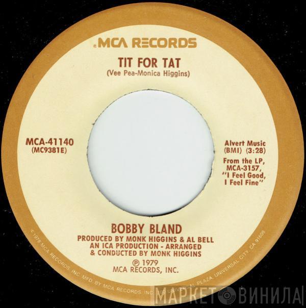 Bobby Bland - Tit For Tat / Come Fly With Me