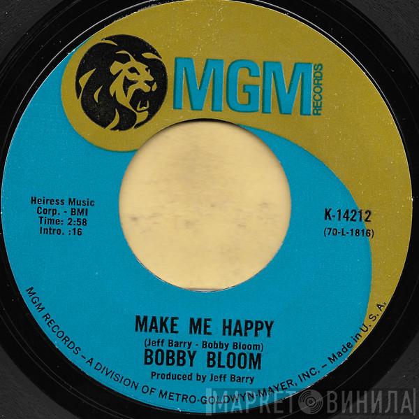 Bobby Bloom - Make Me Happy / This Thing I've Gotten Into