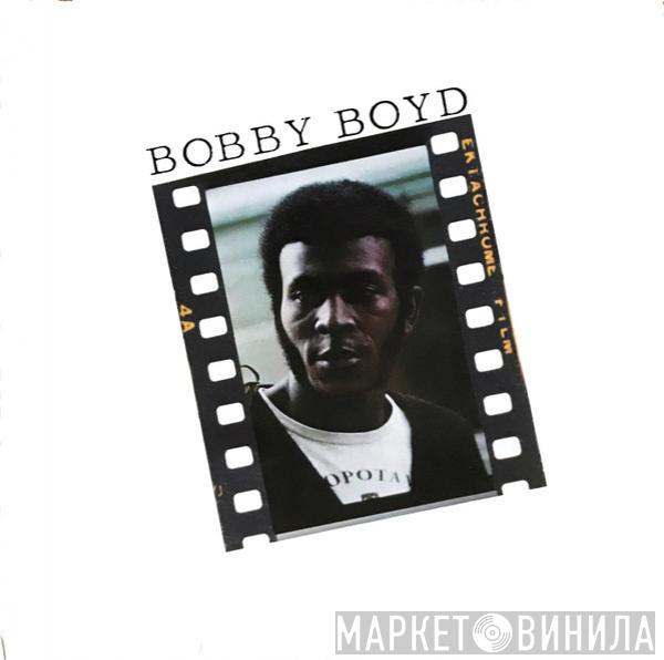 Bobby Boyd  - Bobby Boyd