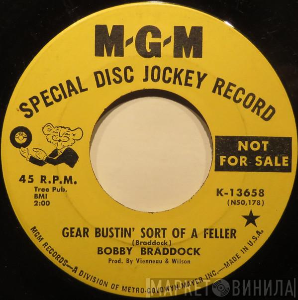  Bobby Braddock  - Gear Bustin' Sort Of A Feller