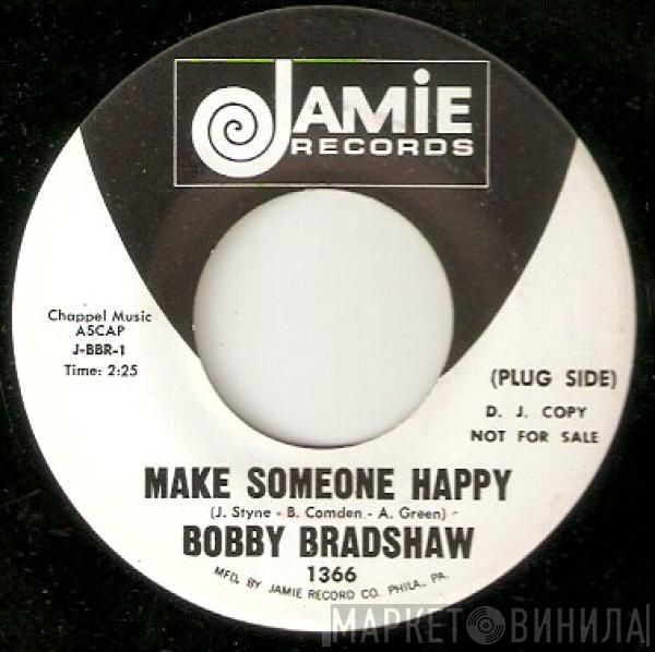 Bobby Bradshaw - Make Someone Happy