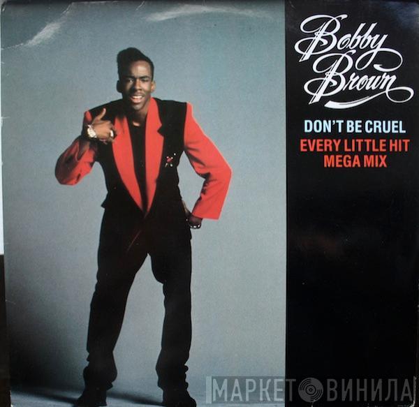 Bobby Brown - Don't Be Cruel / Every Little Hit Megamix