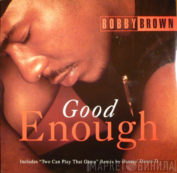 Bobby Brown - Good Enough