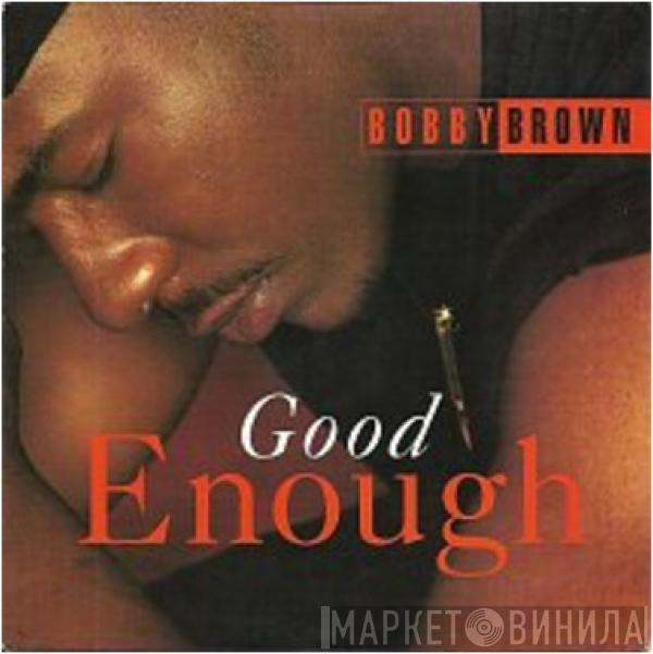 Bobby Brown - Good Enough