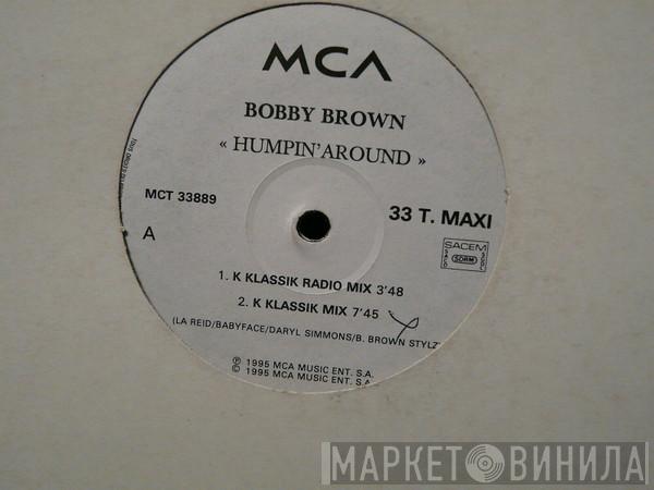 Bobby Brown - Humpin' Around (The K Klass Mixes)