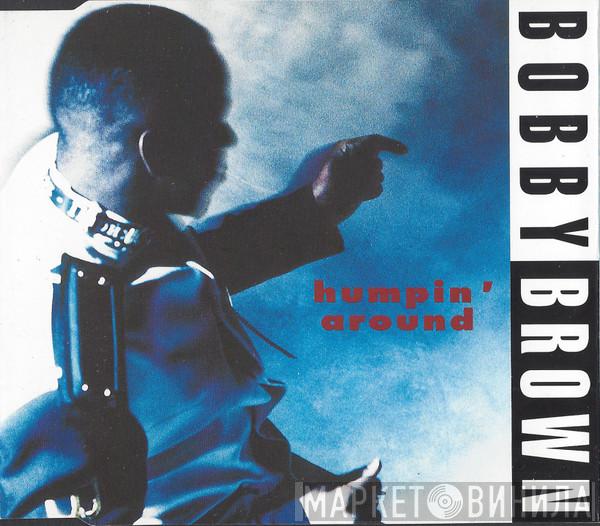 Bobby Brown - Humpin' Around