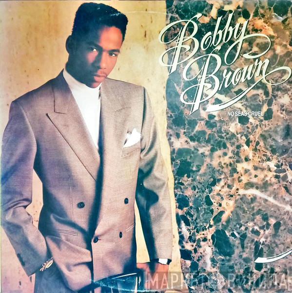  Bobby Brown  - No seas cruel