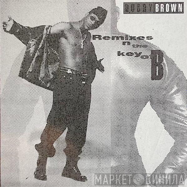 Bobby Brown - Remixes In The Key Of B