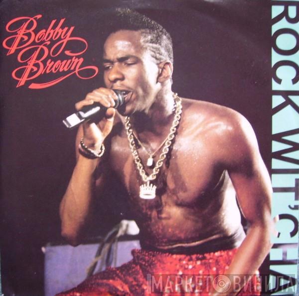 Bobby Brown - Rock Wit'Cha