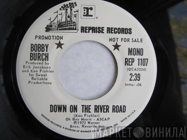 Bobby Burch - Down On The River Road