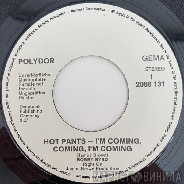  Bobby Byrd  - Hot Pants - I'm Coming, Coming, I'm Coming