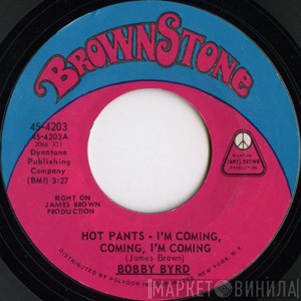 Bobby Byrd - Hot Pants - I'm Coming, Coming, I'm Coming