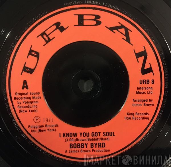 Bobby Byrd - I Know You Got Soul