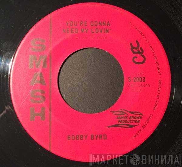 Bobby Byrd - You're Gonna Need My Lovin' / Let Me Know