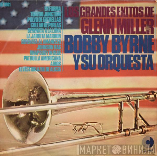 Bobby Byrne And His Orchestra  - Grandes Exitos De Glenn Miller