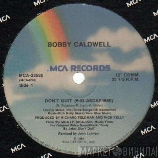 Bobby Caldwell - Don't Quit